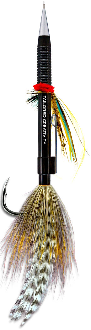 The mechanical pencil that says TAILORED CREATIVITY, is dressed as a fishing fly